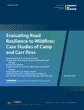 Cover page: Evaluating Road Resilience to Wildfires: Case Studies of Camp and Carr Fires
