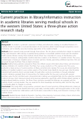 Cover page: Current practices in library/informatics instruction in academic libraries serving medical schools in the western United States: a three-phase action research study