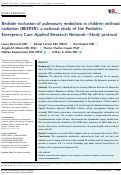 Cover page: Bedside exclusion of pulmonary embolism in children without radiation (BEEPER): a national study of the Pediatric Emergency Care Applied Research Network-Study protocol.
