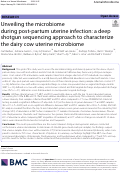 Cover page: Unveiling the microbiome during post-partum uterine infection: a deep shotgun sequencing approach to characterize the dairy cow uterine microbiome.