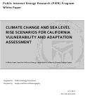 Cover page: Climate Change and Sea Level Rise Scenarios for California Vulnerability and Adaptation Assessment