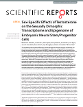 Cover page: Sex-Specific Effects of Testosterone on the Sexually Dimorphic Transcriptome and Epigenome of Embryonic Neural Stem/Progenitor Cells.