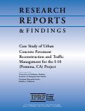 Cover page: Case Study of Urban Concrete Pavement Reconstruction and Traffic Management for the I-10 (Pomona, CA) Project