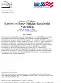 Cover page: Summary of Workshop: Barriers to Energy Efficient Residential Ventilation