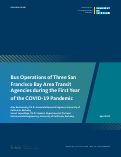 Cover page: Bus Operations of Three San Francisco Bay Area Transit Agencies during the First Year of the COVID-19 Pandemic