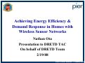 Cover page: Achieving Energy Efficiency &amp; Demand Response in Homes with Wireless Sensor Networks