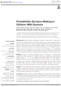Cover page: Probabilistic Decision-Making in Children With Dyslexia