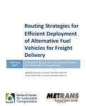 Cover page: Routing Strategies for Efficient Deployment of Alternative Fuel Vehicles for Freight Delivery