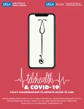Cover page: Telehealth &amp; COVID-19: Policy Considerations to Improve Access to Care