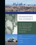 Cover page: Examining The Evidence: The Impact of the Los Angeles Living Wage Ordinance on Workers and Businesses