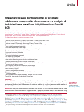 Cover page: Characteristics and birth outcomes of pregnant adolescents compared to older women: An analysis of individual level data from 140,000 mothers from 20 RCTs