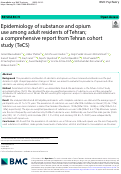 Cover page: Epidemiology of substance and opium use among adult residents of Tehran; a comprehensive report from Tehran cohort study (TeCS).