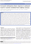 Cover page: Increased anticipatory brain response to pleasant touch in women remitted from bulimia nervosa