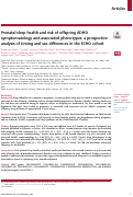 Cover page: Prenatal sleep health and risk of offspring ADHD symptomatology and associated phenotypes: a prospective analysis of timing and sex differences in the ECHO cohort