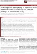 Cover page: Utility of passive photography to objectively audit built environment features of active transport journeys: an observational study