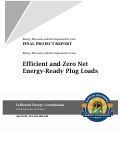 Cover page: Efficient and Zero Net Energy-Ready Plug Loads
