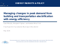 Cover page: Managing changes in peak demand from building and transportation electrification with energy efficiency