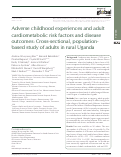 Cover page: Adverse childhood experiences and adult cardiometabolic risk factors and disease outcomes: Cross-sectional, population-based study of adults in rural Uganda