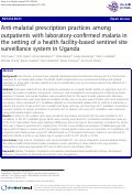 Cover page: Anti-malarial prescription practices among outpatients with laboratory-confirmed malaria in the setting of a health facility-based sentinel site surveillance system in Uganda