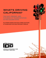 Cover page: What's Driving California? The Past, Present, and Future(s) of Transportation in the Golden State:&nbsp;An In-Depth Analysis of the Facts, Origins and Trends of Transportation and Urban Planning in California