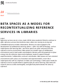 Cover page: Beta Spaces as a Model for Recontextualizing Reference Services in Libraries