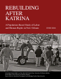 Cover page: Rebuilding After Katrina: A Population-Based Study of Labor and Human Rights in New Orleans