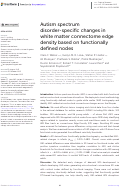 Cover page: Autism spectrum disorder-specific changes in white matter connectome edge density based on functionally defined nodes.