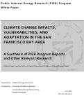 Cover page: Climate Change Impacts, Vulnerabilities, and Adaptation in the San Francisco Bay Area:  A Synthesis of PIER Program Reports and Other Relevant Research