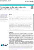 Cover page: The evolution of alternative splicing in glioblastoma under therapy