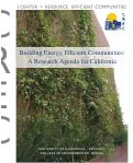 Cover page: Building Energy Efficient Communities: A Research Agenda for California