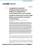Cover page: Longitudinal evaluation of dehydroepiandrosterone (DHEA), its sulfated form and estradiol with cancer-related cognitive impairment in early-stage breast cancer patients receiving chemotherapy