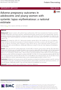 Cover page: Adverse Pregnancy Outcomes in Adolescents and Young Women with Systemic Lupus Erythematosus: A National Estimate