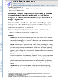 Cover page: Family and Caregiver Characteristics Contribute to Caregiver Change in Use of Strategies and Growth in Child Spoken Language in a Parent-Implemented Language Intervention in Fragile X Syndrome
