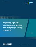 Cover page: Improving Light and Soundscapes for Wildlife Use of Highway Crossing Structures