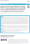 Cover page: Goal-Focused Emotion-Regulation Therapy (GET) for young adult survivors of testicular cancer: a pilot randomized controlled trial of a biobehavioral intervention protocol