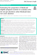 Cover page: Estimating the proportion of Medicaid-eligible pregnant women in Louisiana who do not get abortions when Medicaid does not cover abortion