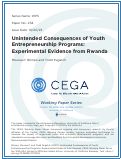Cover page of Unintended Consequences of Youth Entrepreneurship Programs: Experimental Evidence from Rwanda&nbsp;