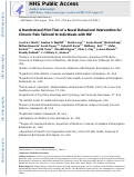 Cover page: A Randomized Pilot Trial of a Novel Behavioral Intervention for Chronic Pain Tailored to Individuals with HIV