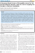 Cover page: A Buoyancy-Based Screen of Drosophila Larvae for Fat-Storage Mutants Reveals a Role for Sir2 in Coupling Fat Storage to Nutrient Availability