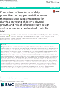 Cover page: Comparison of two forms of daily preventive zinc supplementation versus therapeutic zinc supplementation for diarrhea on young children’s physical growth and risk of infection: study design and rationale for a randomized controlled trial
