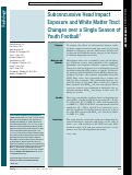 Cover page: Subconcussive Head Impact Exposure and White Matter Tract Changes over a Single Season of Youth Football