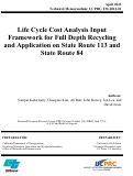 Cover page: &nbsp;Life Cycle Cost Analysis Input Framework for Full Depth Recycling and Application on State Route 113 and State Route 84