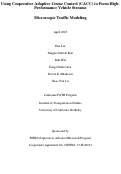 Cover page: Using Cooperative Adaptive Cruise Control (CACC) to Form High-Performance Vehicle Streams. Microscopic Traffic Modeling