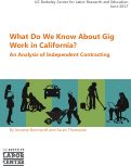 Cover page: What Do We Know About Gig Work in California? An Analysis of Independent Contracting