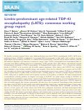 Cover page: Limbic-predominant age-related TDP-43 encephalopathy (LATE): consensus working group report.