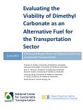 Cover page: Evaluating the Viability of Dimethyl Carbonate as an Alternative Fuel for the Transportation Sector