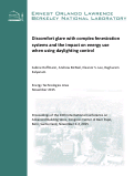 Cover page: Discomfort glare with complex fenestration systems and the impact on energy use when using daylighting control: