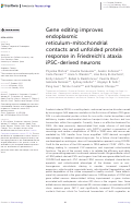 Cover page: Gene editing improves endoplasmic reticulum-mitochondrial contacts and unfolded protein response in Friedreichs ataxia iPSC-derived neurons.