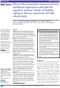 Cover page: What is the association between adverse childhood experiences and late-life cognitive decline? Study of Healthy Aging in African Americans (STAR) cohort study