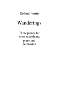 Cover page: Wanderings (3 pieces for tenor sax, piano and percussion)